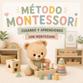 🌈 MÉTODO MONTESSORI – APRENDER JUGANDO
